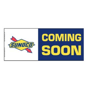 4' X 10' Sunoco Blue Coming Soon Vinyl Banner  